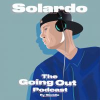 The Going Out Podcast - Episode 1 - Solardo 