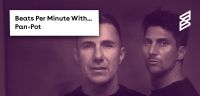 Beats Per Minute: Pan-Pot share an exclusive playlist full of techno bangers