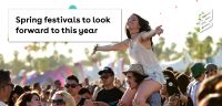 Spring festivals to look forward to this year