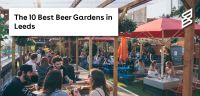 The 10 best beer gardens in Leeds