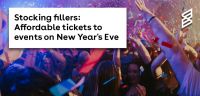 Stocking fillers: Affordable tickets to events on New Year's Eve