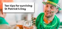 Ten tips for surviving St Patricks Day