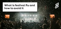 What is festival flu and how to avoid it