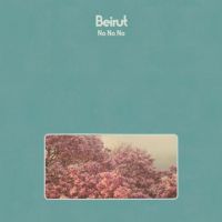 Beirut 'No No No' album review 