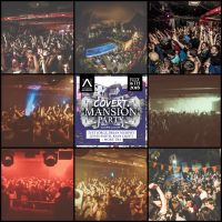 Final chance for £3 tickets to party in Covert's Mansion Party tomorrow at Antwerp Mansion!