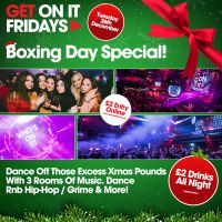  GET ON IT BOXING DAY SPECIAL 