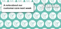 A Note About Our Customer Care Next Week