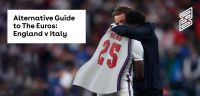 The Alternative Guide To... The Euros: England v Italy