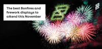 The Best Bonfire and Firework Displays to Attend This November