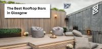 The Best Rooftop Bars In Glasgow