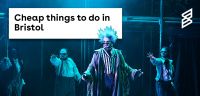 Cheap Things to do in Bristol