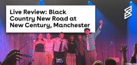 Live Review: Black Country New Road at New Century, Manchester