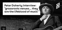 Peter Doherty interview: "grassroots venues… they are the lifeblood of music"