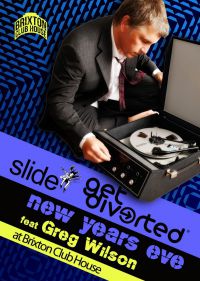 Win Tickets to Slide & Get Diverted NYE with Greg Wilson!