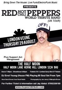 Red Hot Chili Peppers World Tribute Live from brazil @ the Half Moon Pub