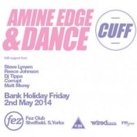Wired, De:Bug, Techtonic and Fez present Amine Edge & DANCE