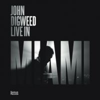 John Digweed announces live in Miami Compilation