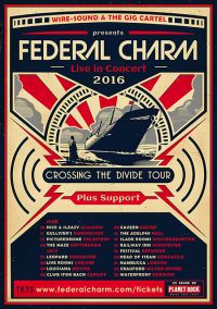 Federal Charm / Crossing The Divide Tour - Summer 2016