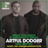 Artful Dodger headline Area Sheffield! This Friday 
