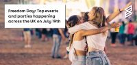 Freedom Day: Top events and parties happening across the UK from July 19th