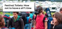 Festival Toilets: How not to have a sh*t time 