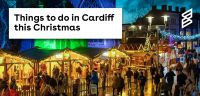 Things to do in Cardiff this Christmas 