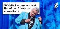 Skiddle Recommends: A list of our favourite comedians