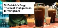 St Patrick's Day: The best Irish pubs in Birmingham