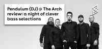 Pendulum (DJ) @ The Arch review: a night of clever bass selections