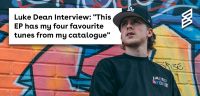 Luke Dean Interview: "This EP has my four favourite tunes from my catalogue"