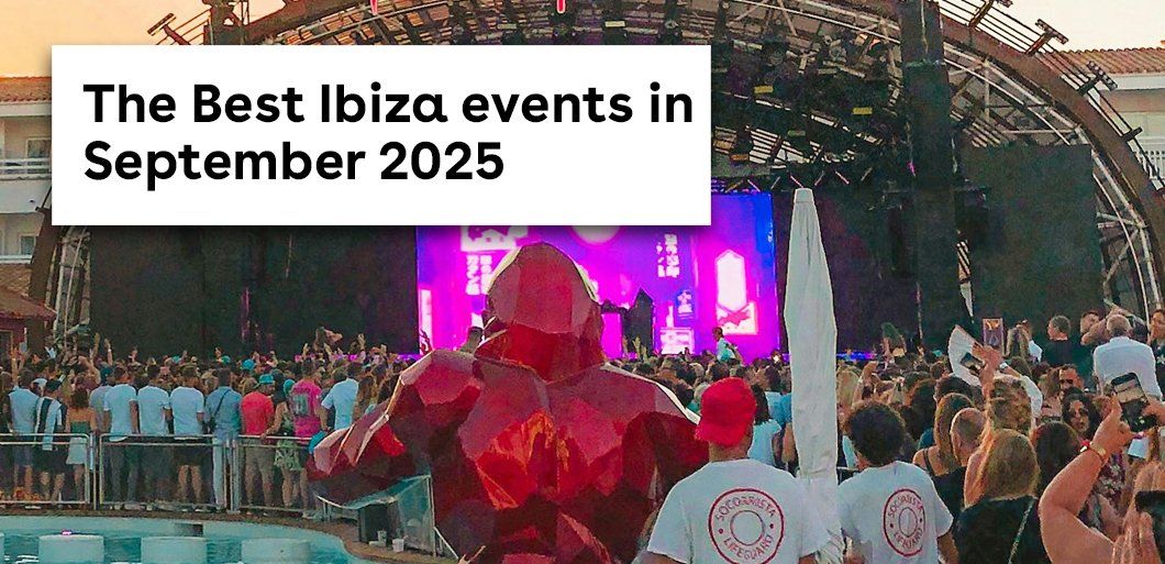 The Best Ibiza Events in September 2025