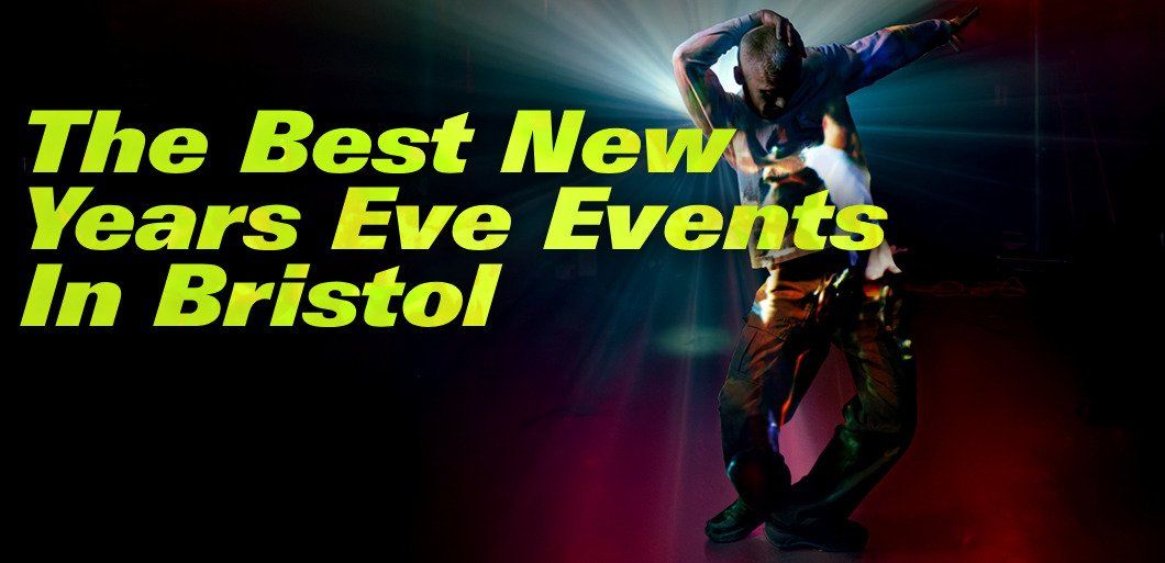 The best New Year's Eve events in Bristol 2025