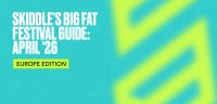 Skiddle's big fat festival guide: Europe edition - April