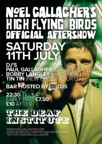 THIS SATURDAY: Noel Gallaghers High Flying Birds Official Aftershow