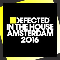 Defected In The House Amsterdam 2016 review