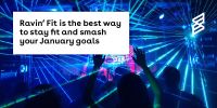 Ravin’ Fit is the best way to stay fit and smash your January goals