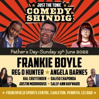 Just The Tonic Comedy Shindig is on sale now