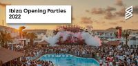 Ibiza Opening Parties 2022