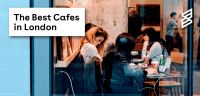 The Best Cafes in london