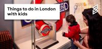 Things to do in London with kids