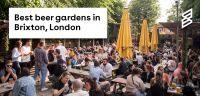 Best Beer Gardens in Brixton London