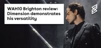 WAH10 Brighton review: Dimension demonstrates his versatility