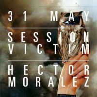 Preview: Content presents Session Victim & Hector Moralez