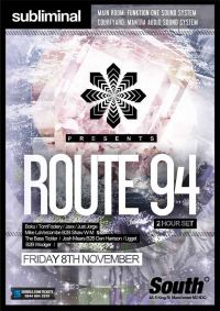 Subliminal presents ROUTE 94 in Manchester!