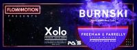 Flow Motion presents: BURNSKI, Freeman & Farrelly & more...