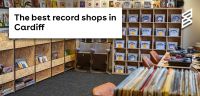 The Best Record Shops in Cardiff