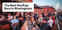 The Best Rooftop Bars In Birmingham