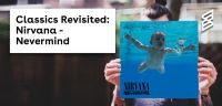 Classics Revisited: Nirvana - Nevermind 