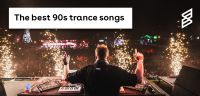 The best 90s trance songs 