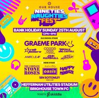 Our House Nineties & Naughties Fest to bring classic sounds back this August